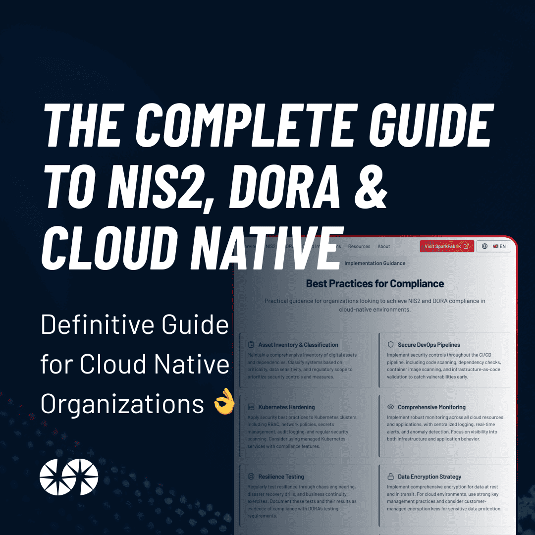 Nis2 and Dora, Complete Guide for Cloud Native Organizations