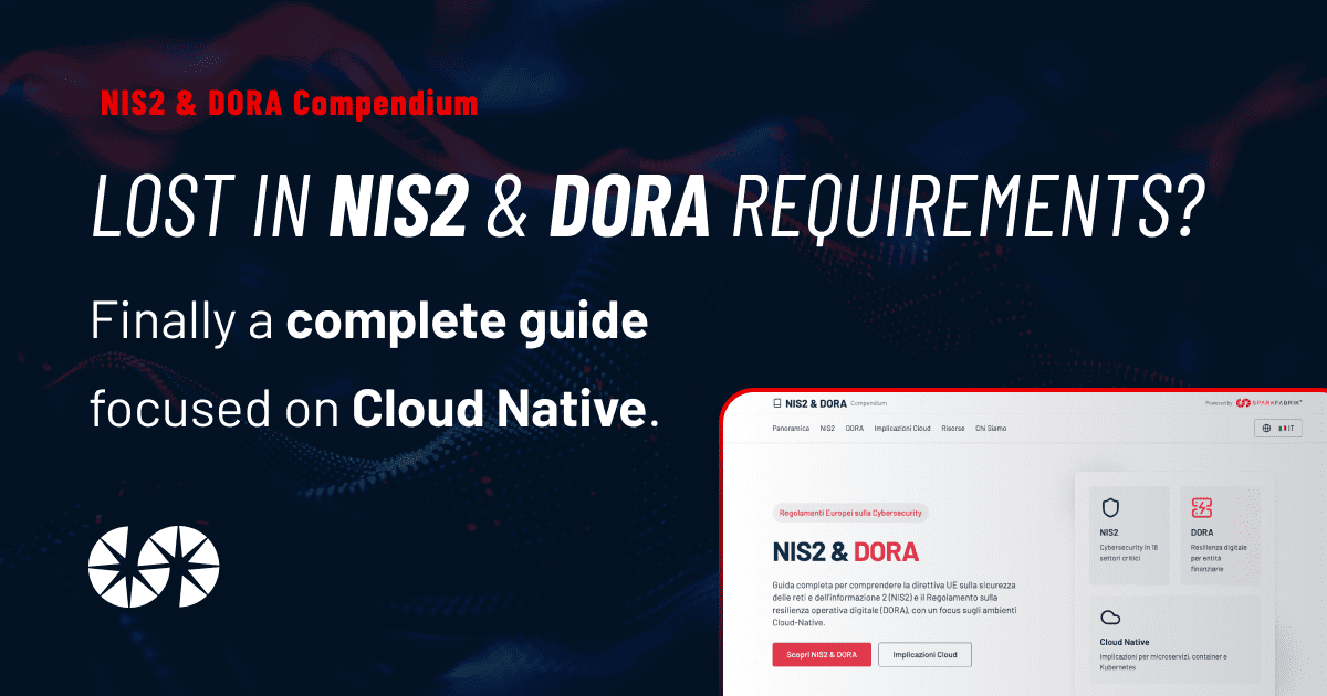 Lost in NIS2 and DORA Requirements? Finally a complete guide focused on Cloud Native. NIS2 & DORA Compendium.