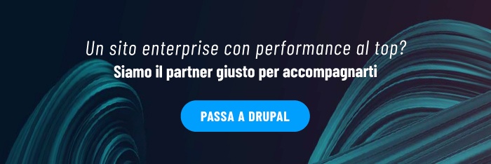 Un sito enterprise con performance al top? Passa a Drupal